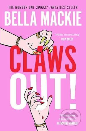 Kniha: Claws Out! (Bella Mackie). HarperCollins Publishers, 2026
