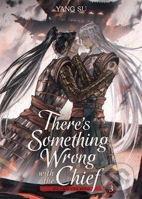 Kniha: There´s Something Wrong with the Chief: Du Zhu You Bing (Novel) Vol. 3 (Yang Su). Seven Seas, 2026