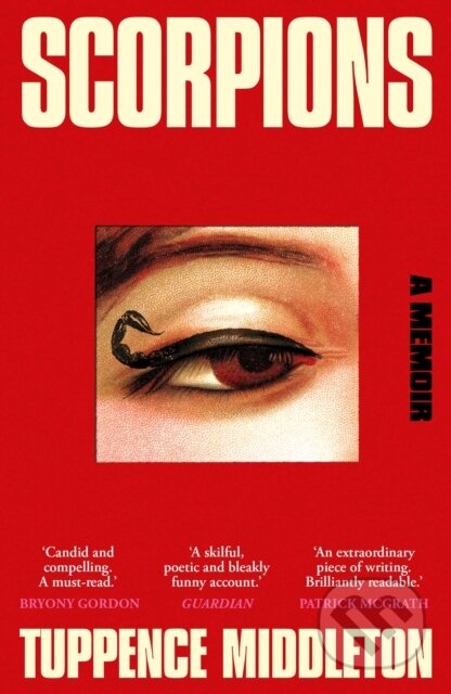 Scorpions (A Memoir) - Tuppence Middleton