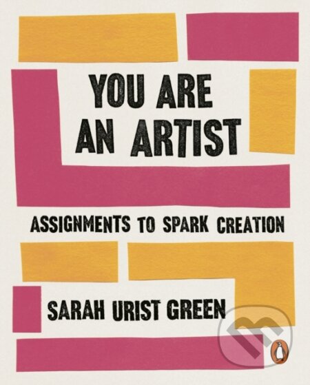 Kniha: You Are an Artist (Sarah Urist Green). Penguin Books, 2026