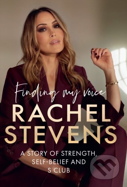 Kniha: Finding My Voice (Rachel Stevens). HarperCollins, 2024
