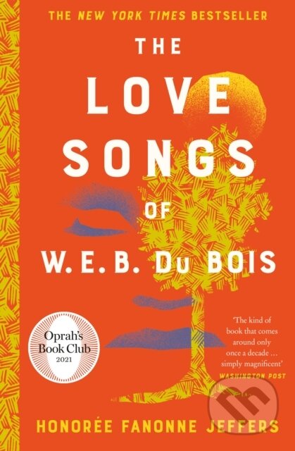 Kniha: The Love Songs of W.E.B. Du Bois (Honoree Fanonne Jeffers). Fourth Estate, 2022