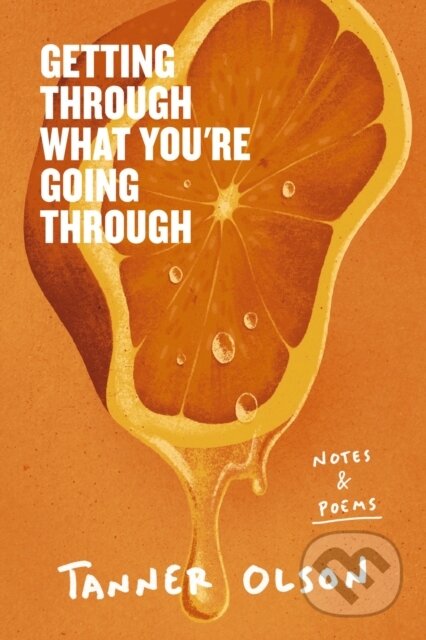 Kniha: Getting Through What You're Going Through (Tanner Olson). Zondervan, 2026