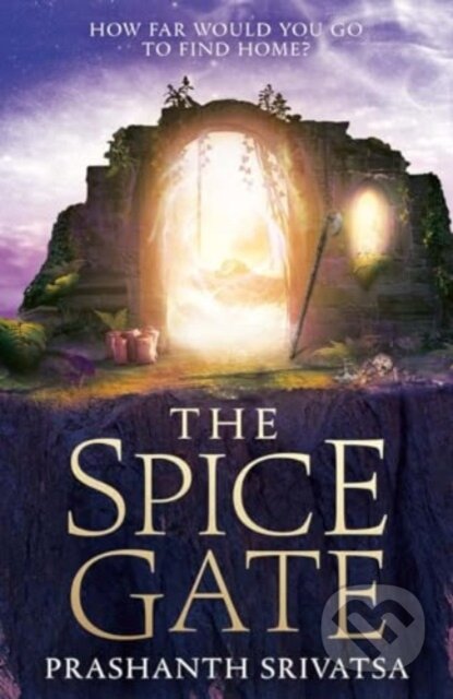 The Spice Gate - Prashanth Srivatsa - kniha z kategorie Mýty, pověsti a legendy