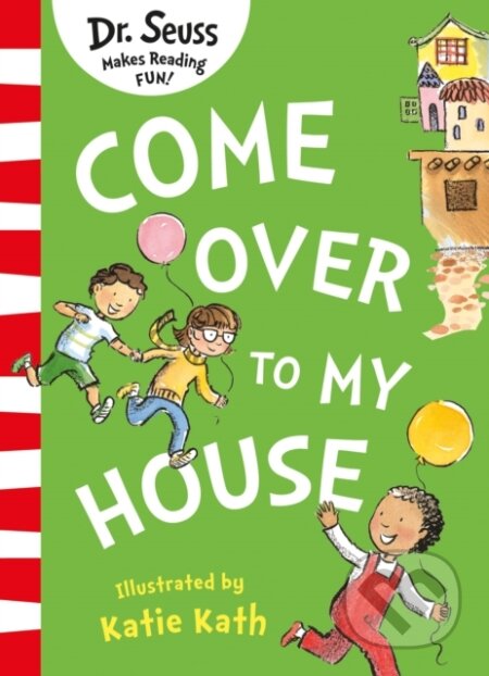 Come Over to my House - Dr. Seuss - kniha z kategorie Pro děti