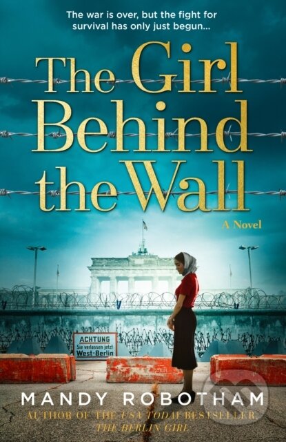 Kniha: The Girl Behind the Wall (Mandy Robotham). Avon, 2021