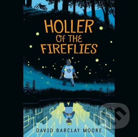 Kniha: Holler of the Fireflies (David Barclay Moore). Random House, 2022
