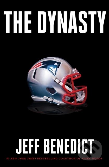 Kniha: The Dynasty (Jeff Benedict). , 2020