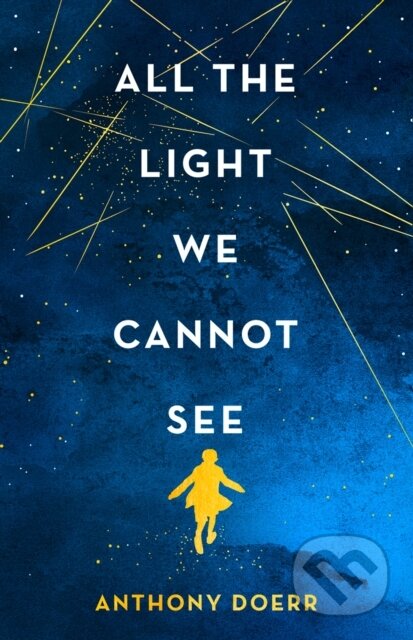 All the Light We Cannot See - Anthony Doerr