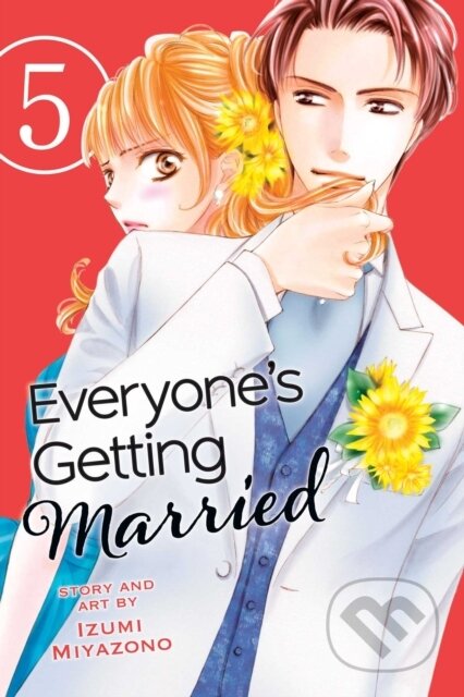 Kniha: Everyone's Getting Married, Vol. 5 (Izumi Miyazono). Viz Media, 2017