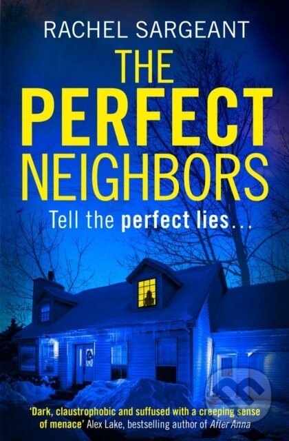 Kniha: The Perfect Neighbors (Rachel Sargeant). One More Chapter, 2019
