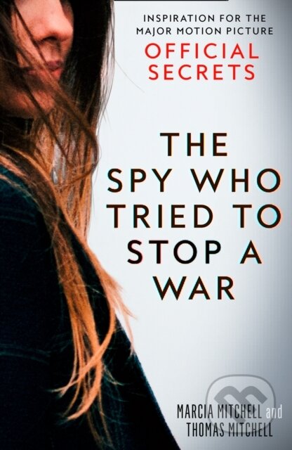 The Spy Who Tried to Stop a War - Marcia Mitchell, Thomas Mitchell - kniha z kategorie Thrillery