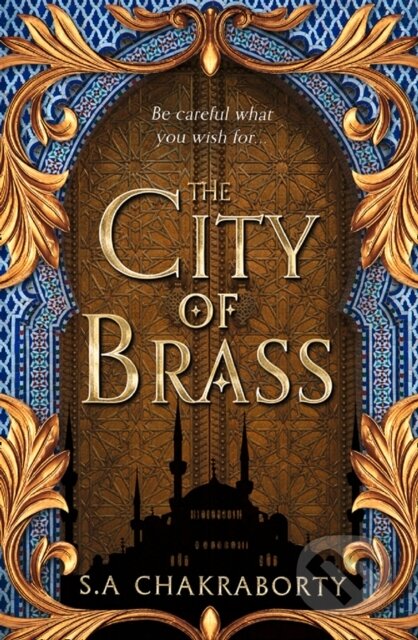 Kniha: The City of Brass (Shannon Chakraborty). HarperCollins, 2018