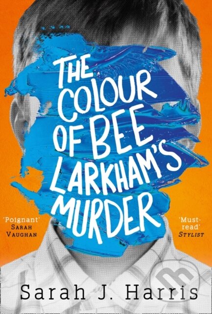 Kniha: The Colour of Bee Larkham's Murder (Sarah J. Harris). HarperCollins, 2018