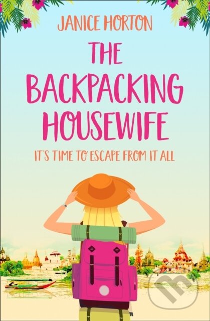 Kniha: The Backpacking Housewife (Janice Horton). One More Chapter, 2018