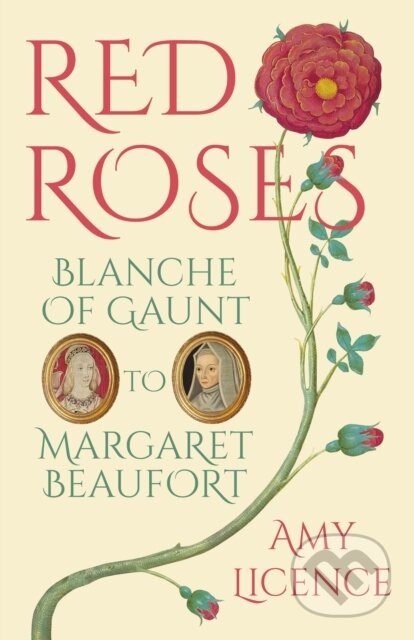 Kniha: Red Roses (Amy Licence). The History Press, 2017