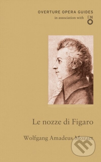Kniha: Le nozze di Figaro (The Marriage of Figaro) (Wolfgang Amadeus Mozart). , 2017