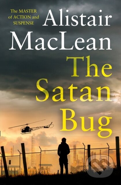 The Satan Bug - Alistair MacLean - kniha z kategorie Společenská beletrie