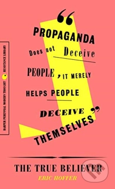 Kniha: The True Believer (Eric Hoffer). , 2019