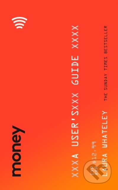 Kniha: Money: A User's Guide (Laura Whateley). Fourth Estate, 2020