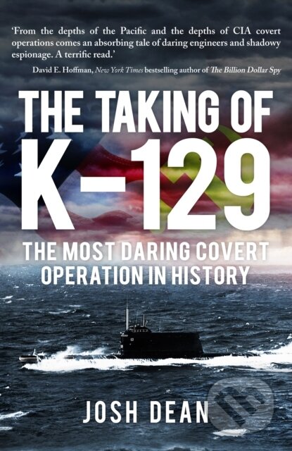 The Taking of K-129 (The Most Daring Covert Operation in History)