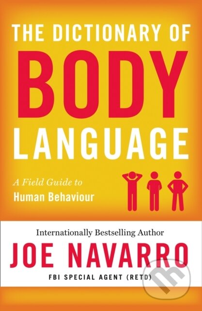 Kniha: The Dictionary of Body Language (Joe Navarro). HarperCollins, 2018