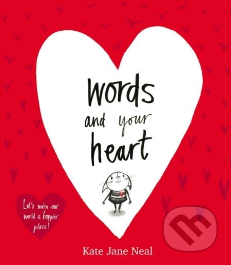 Kniha: Words and Your Heart (Kate Jane Neal). Simon & Schuster, 2018