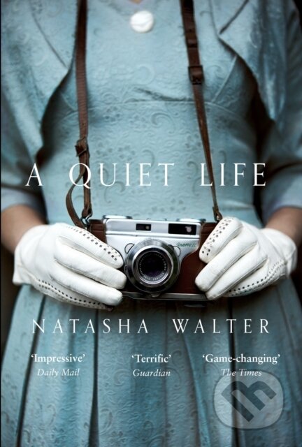 Kniha: A Quiet Life (Natasha Walter). The Borough Press, 2017