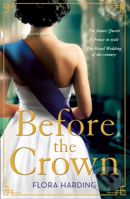 Kniha: Before the Crown (Flora Harding). , 2021