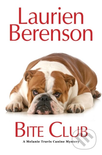 Kniha: Bite Club (Laurien Berenson). Kensington Publishing Corporation, 2019