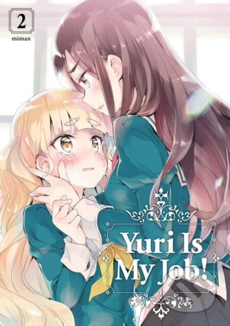 Yuri Is My Job! 2 - Miman - kniha z kategorie Komiksy