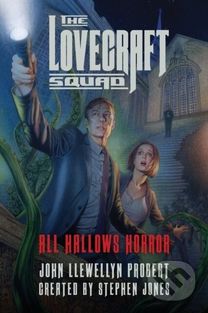 Kniha: The Lovecraft Squad (John Llewellyn Probert). , 2017