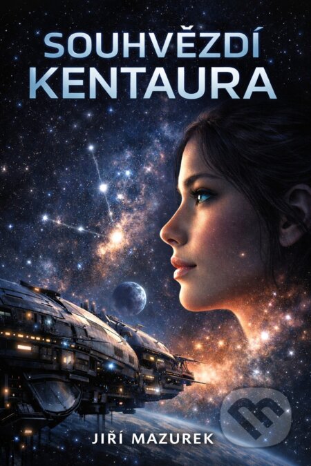 E-kniha: Souhvězdí kentaura (Jiří Mazurek). E-knihy jedou, 2026