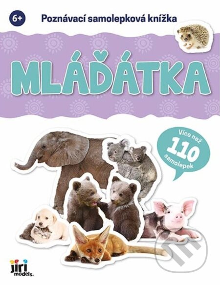 Poznávací samolepková knížka: Mláďátka (Více než 110 samolepek)