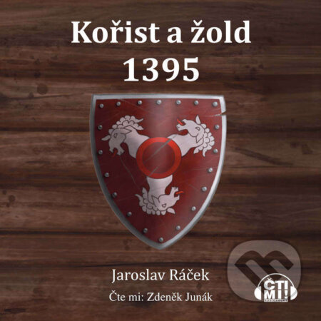 Audiokniha: Kořist a žold 1395 (Jaroslav Ráček). Čti mi!, 2026