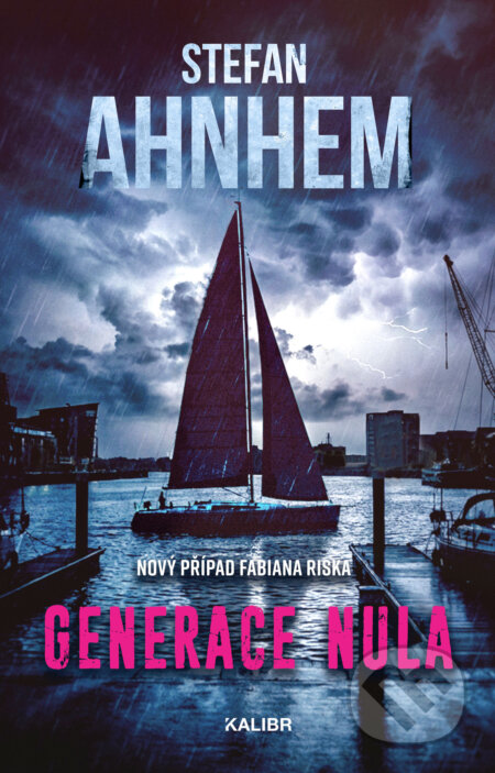 E-kniha: Generace nula (Stefan Ahnhem). Kalibr, 2026