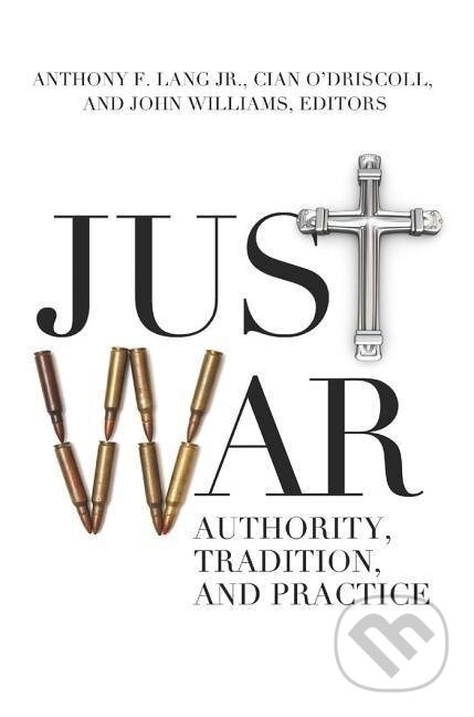 Kniha: Just War (Jr. Lang). Georgetown University, 2013