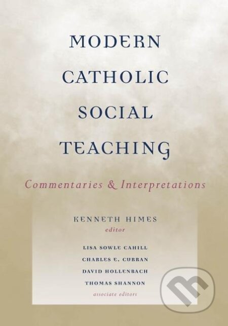 Kniha: Modern Catholic Social Teaching (Kenneth R. Himes). Georgetown University, 2005