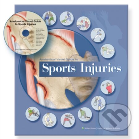 Kniha: Anatomical Visual Guide to Sports Injuries (Wolters Kluwer Health). Wolters Kluwer Health, 2009