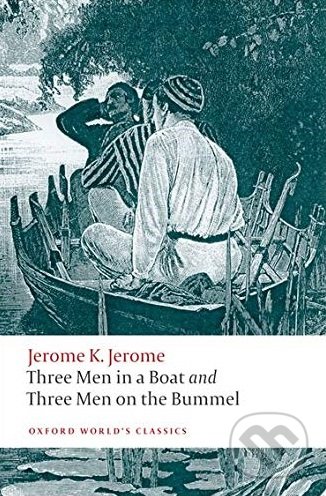 Three Men in a Boat and Three Men on the Bummel - Jerome K. Jerome - kniha z kategorie Beletrie