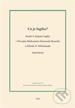 Co je logika? - Tomáš Holeček, Togga, 2014