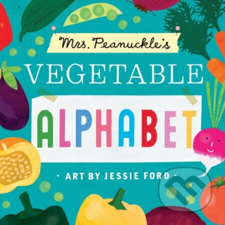 Mrs. Peanuckle's Vegetable Alphabet - Mrs. Peanuckle - kniha z kategorie Pro děti