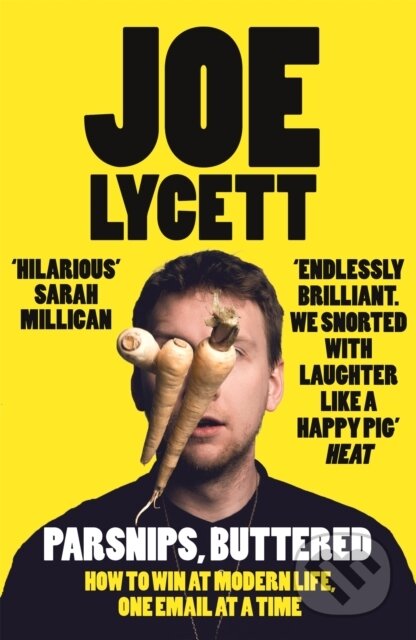 Kniha: Parsnips, Buttered (Joe Lycett). Hodder Paperback, 2017