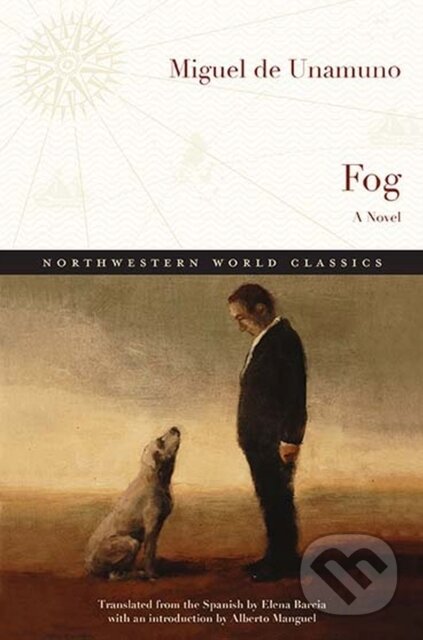 Kniha: Fog (Miguel de Unamuno). Northwestern University Press, 2017