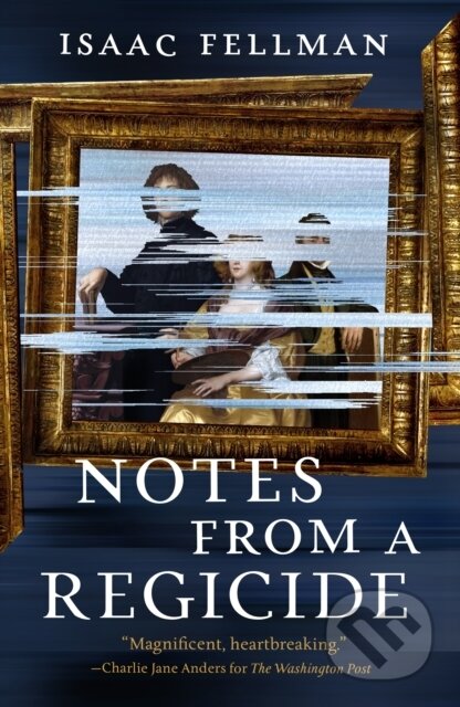 Kniha: Notes from a Regicide (Isaac Fellman). Castle Point Books, 2026