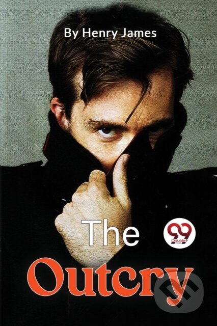 Kniha: The Outcry (Henry James). Double 9 Books LLP, 2022