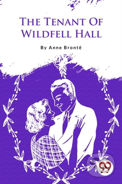 Kniha: The Tenant Of Wildfell Hall (Anne Bronte). , 2023