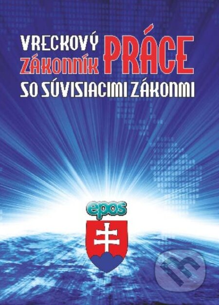 Kniha: Vreckový Zákonník práce so súvisiacimi zákonmi (Epos). Epos, 2026