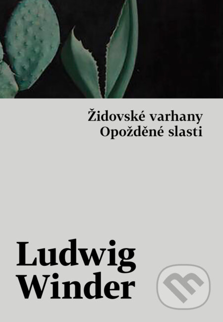 E-kniha: Opožděné slasti, Židovské varhany (Ludwig Winder). Host, 2025