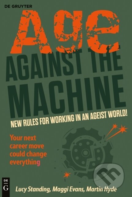 Kniha: Age Against The Machine (Lucy Standing). De Gruyter, 2026